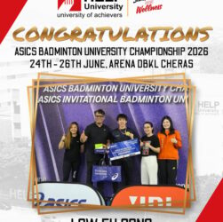 HELP UNIVERSITY SHINES AT ASICS BADMINTON CHAMPIONSHIPS WITH CHAMPIONSHIP TITLE AND INTERNATIONAL TEAM SUCCESS HELP UNIVERSITY SHINES AT ASICS BADMINTON CHAMPIONSHIPS WITH CHAMPIONSHIP TITLE AND INTERNATIONAL TEAM SUCCESS